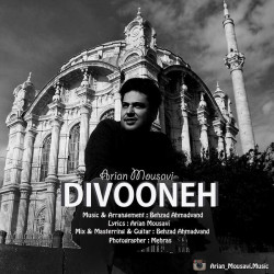 Arian Mousavi - Divooneh