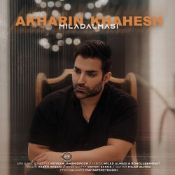 Milad Almasi - Akharin Khahesh