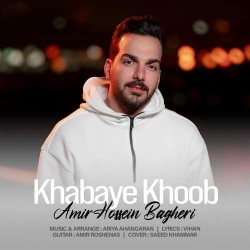 Amir Hossein Bagheri - Khabaye Khoob