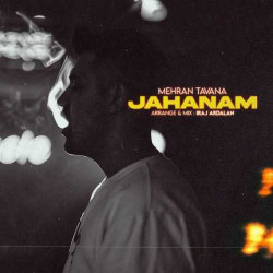 Mehran Tavana - Jahanam