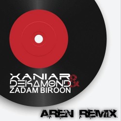 Aren - Zadam Biroon Remix ( Xaniar & Dekamond Remix )