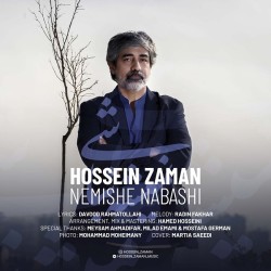 Hossein Zaman - Nemishe Nabashi