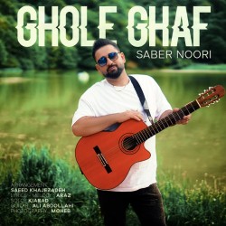 Saber Noori - Ghole Ghaf