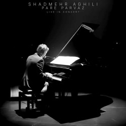 Shadmehr Aghili - Pare Parvaz ( Live In Concert )