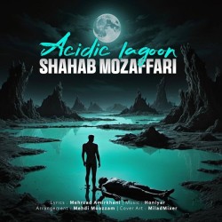 Shahab Mozaffari - Acidic Lagoon ( Mordab Acidi )