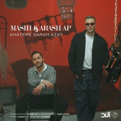 Masih & Arash AP - Khatere Daram Azat