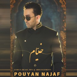 Pouyan Najaf - Khayam