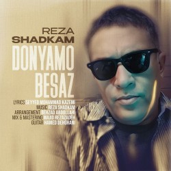 Reza Shadkam - Donyamo Besaz