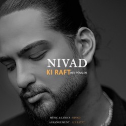 Nivad - Ki Raft ( New Version )