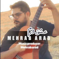 Mehrab Arad - Eshgh Lazem