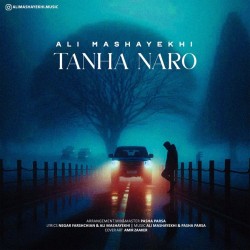 Ali Mashayekhi - Tanha Naro