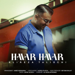 Alireza Talischi - Havar Havar