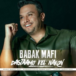 Babak Mafi - Dastaamo Vel Nakon