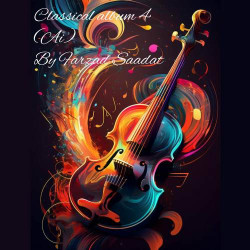 Farzad Saadat - Album Classical 4 Ai