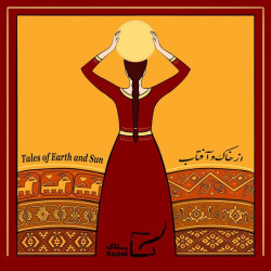 Rastak Group - Tales Of Earth And Sun