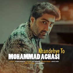 Mohammad Aghasi - Khandeye To