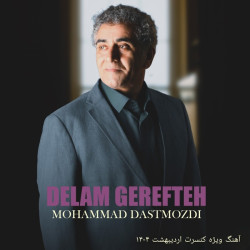 Mohammad Dastmozdi - Delam Gerefteh