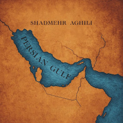 Shadmehr Aghili - Persian Gulf