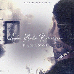 Paranoia - Agha Khoda Biamorzam