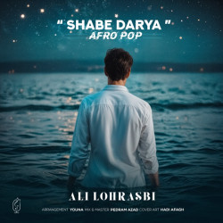 Ali Lohrasbi - Shabe Darya (New Version)