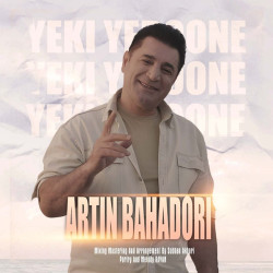Artin Bahadori - Yeki Yedoone