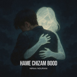 Nimaa Nouranii - Hame Chizam Bood