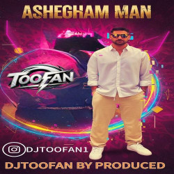 Dj Toofan - Ashegham Man Remix