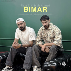 Reza Shiri & Mir Ahmad - Bimar