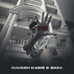 Siavash Kabir & Zara - Block