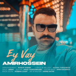 Amirhossein Pourmohammadi - Ey Vay