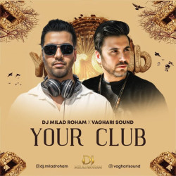 Dj Milad Roham - Your Club