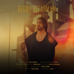Shaha - Begoo Befahmam