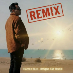 Haman Zare - Refighe Fab (Remix)