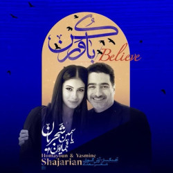 Homayoun Shajarian & Yasmine Shajarian - Believe