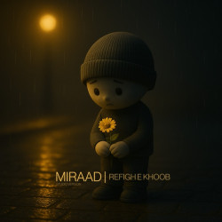Miraad - Refighe Khoob