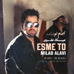 Milad Alavi - Esme To (Dj Kenzo Remix)