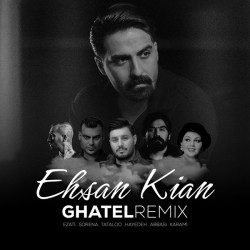 Ehsan Kian - Ghatel (Remix)