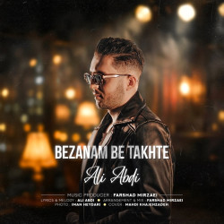 Ali Abdi - Bezanam Be Takhte