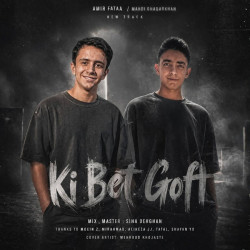 Amir Fataa & Mahdi Ghadarkhah - Ki Bet Goft