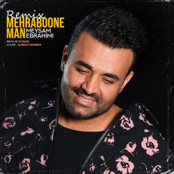 Meysam Ebrahimi - Mehraboonam (Remix)