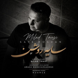 Milad Tousi - Saye Roshan