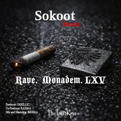 Rave & Monadem & LXV - Sokoot (Remix)