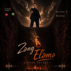 Elkhan Goysas - Zəng Eləmə