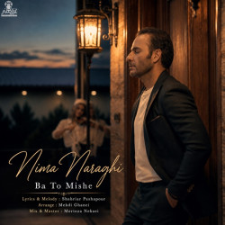 Nima Naraghi - Ba To Mishe