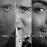 Majid & Herman Ft Masoud Sadeghloo - O Le Le