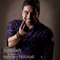 Shahram Mirjalali - Khatereh