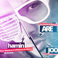 Sasy Ft Alishmas & Melanie & DJ Armori - Are Haminjoor