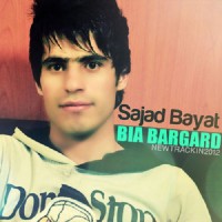 Sajjad Bayat - Bia Bargard