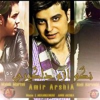 Amir Arshia Ft Hadi Darvishi - Nagoo Azam Delgiri