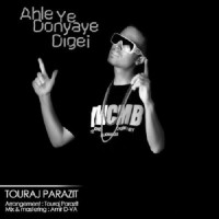 Touraj Parazit - Ahle Ye Donyaye Digei